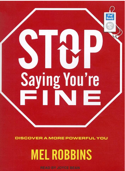 Stop Saying You're Fine by Mel Robbins cover